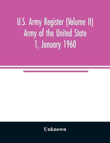 Cover image for U.S. Army register (Volume II) Army of the United State 1, January 1960