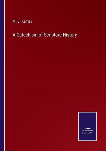 Cover image for A Catechism of Scripture History