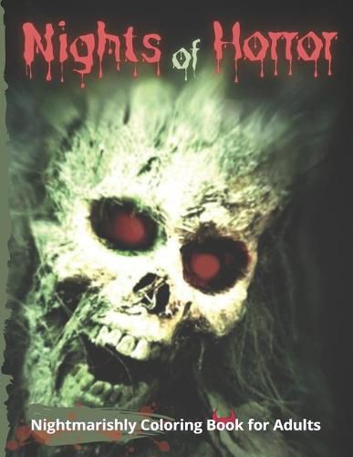Nights of Horror Nightmarishly Coloring Book for Adults