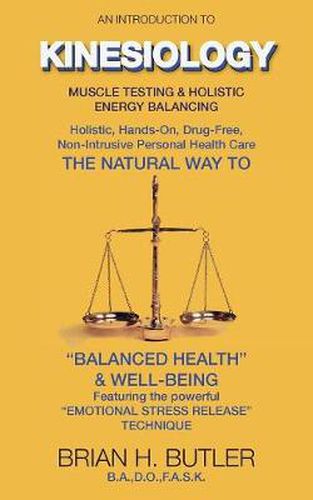 Cover image for Introduction to Kinesiology: Muscle Testing and Holistic Energy Balancing