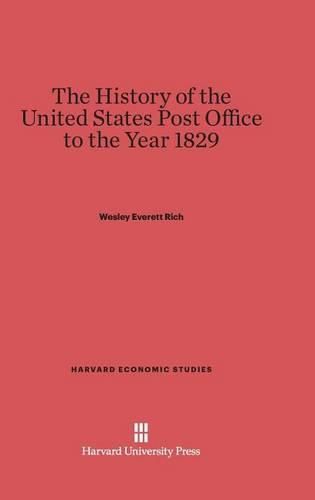 The History of the United States Post Office to the Year 1829