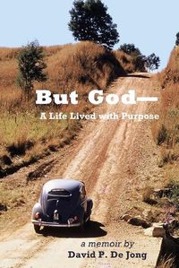 Cover image for BUT GOD-A Life Lived with Purpose