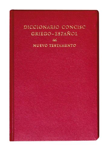 Cover image for Diccionario Conciso Griego-Espanol del Nuevo Testamento