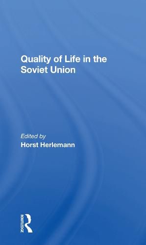 Quality of Life in the Soviet Union