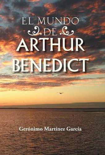 Cover image for El Mundo de Arthur Benedict