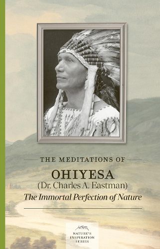 Cover image for Meditations of Ohiyesa (Dr. Charles A. Eastman)