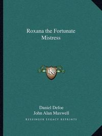 Cover image for Roxana the Fortunate Mistress