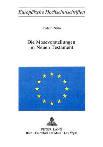 Cover image for Die Mosevorstellungen Im Neuen Testament