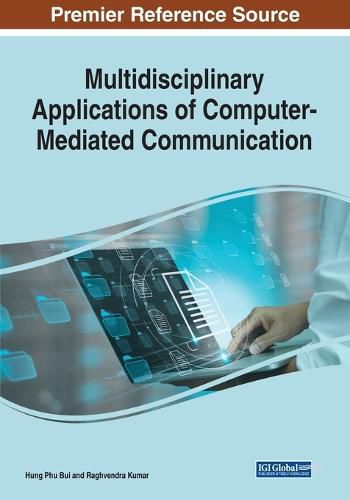 Cover image for Multidisciplinary Applications of Computer-Mediated Communication