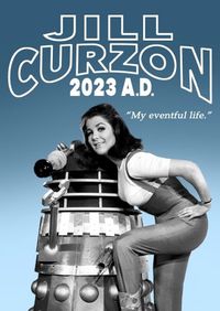 Cover image for Jill Curzon 2023 A.D. - My Eventful Life