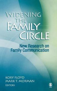 Cover image for Widening the Family Circle: New Research on Family Communication