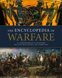 Cover image for The Encyclopedia of Warfare