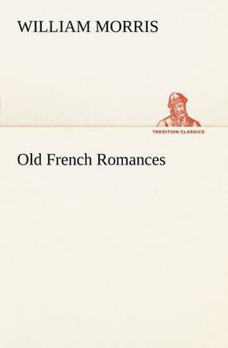 Cover image for Old French Romances