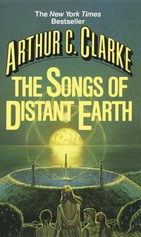 Cover image for Songs of Distant Earth: A Novel