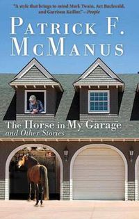 Cover image for The Horse in My Garage and Other Stories