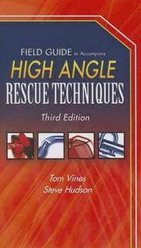 Cover image for Field Guide To Accompany High Angle Rescue Techniques