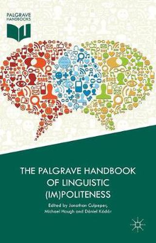 Cover image for The Palgrave Handbook of Linguistic (Im)politeness