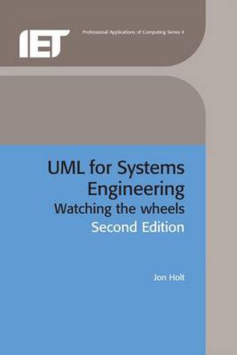 UML for Systems Engineering: Watching the wheels
