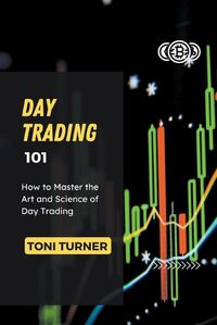Cover image for Day Trading 101