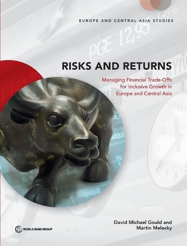 Cover image for Risks and returns: managing financial trade-offs for inclusive growth in Europe and central Asia