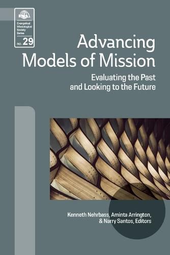 Cover image for Advancing Models of Mission: Evaluating the Past and Looking to the Future