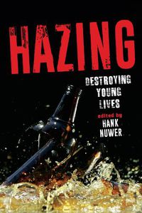 Cover image for Hazing: Destroying Young Lives