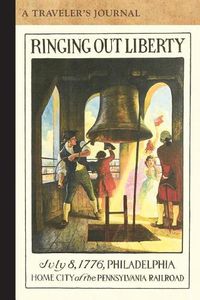 Cover image for Ringing Out Liberty: A Traveler's Journal