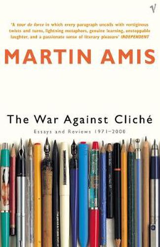 The War Against Cliche: Essays and Reviews 1971-2000