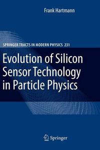 Cover image for Evolution of Silicon Sensor Technology in Particle Physics