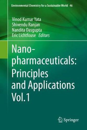 Cover image for Nanopharmaceuticals: Principles and Applications Vol. 1