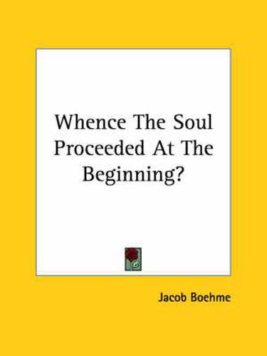 Cover image for Whence The Soul Proceeded At The Beginning?