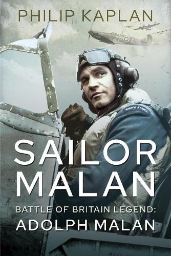 Cover image for Sailor Malan: Battle of Britain Legend: Adolph Malan