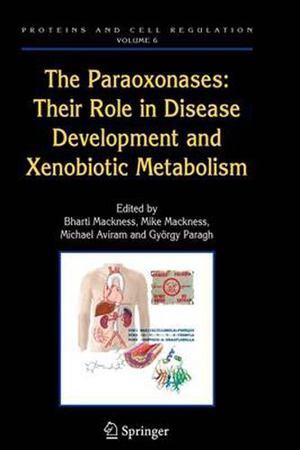 Cover image for The Paraoxonases: Their Role in Disease Development and Xenobiotic Metabolism