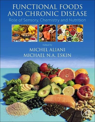 Cover image for Functional Foods and Chronic Disease: Role of Sensory, Chemistry and Nutrition