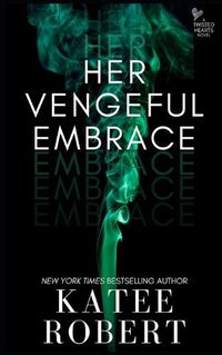 Cover image for Her Vengeful Embrace