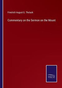 Cover image for Commentary on the Sermon on the Mount