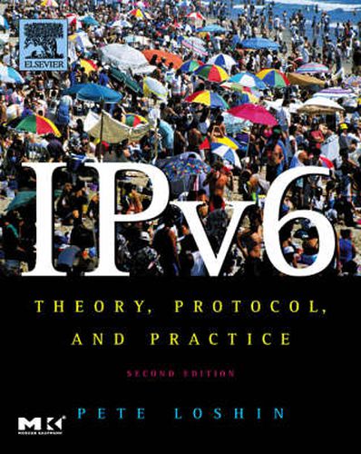 Cover image for IPv6: Theory, Protocol, and Practice