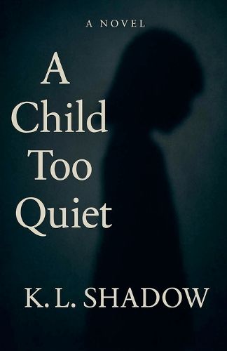 Cover image for A Child Too Quiet
