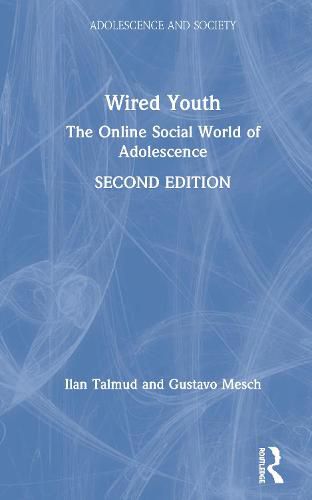 Cover image for Wired Youth: The Online Social World of Adolescence