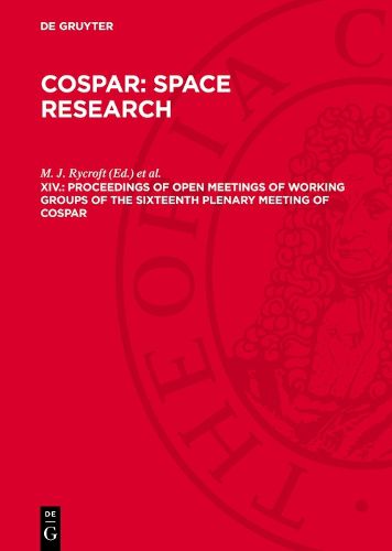 Cover image for Proceedings of Open Meetings of Working Groups of the Sixteenth Plenary Meeting of COSPAR