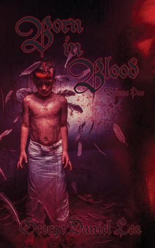 Cover image for Born in Blood: Volume One
