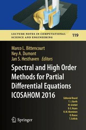 Cover image for Spectral and High Order Methods for Partial Differential Equations  ICOSAHOM 2016: Selected Papers from the ICOSAHOM conference, June 27-July 1, 2016, Rio de Janeiro, Brazil