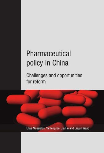 Cover image for Pharmaceutical Policy in China: Challenges and Opportunities for Reform