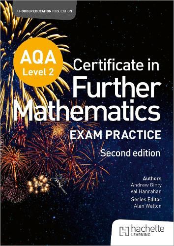 Cover image for AQA Level 2 Certificate in Further Mathematics: Exam Practice Second Edition