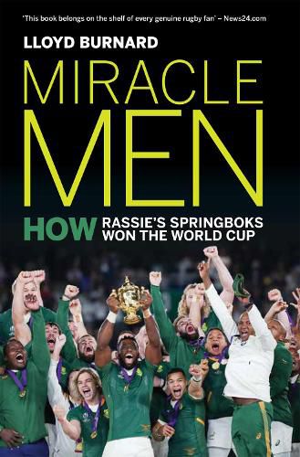 Cover image for Miracle Men: How Rassie's Springboks won the World Cup