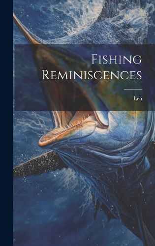 Cover image for Fishing Reminiscences