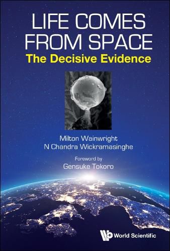 Cover image for Life Comes From Space: The Decisive Evidence