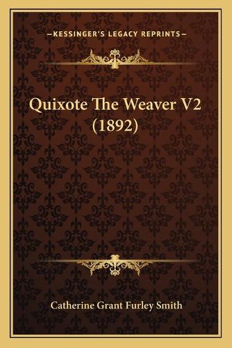 Cover image for Quixote the Weaver V2 (1892)