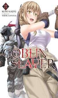 Cover image for Goblin Slayer, Vol. 13 (light novel)