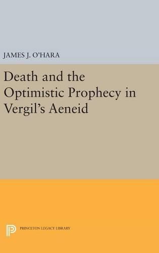 Death and the Optimistic Prophecy in Vergil's AENEID